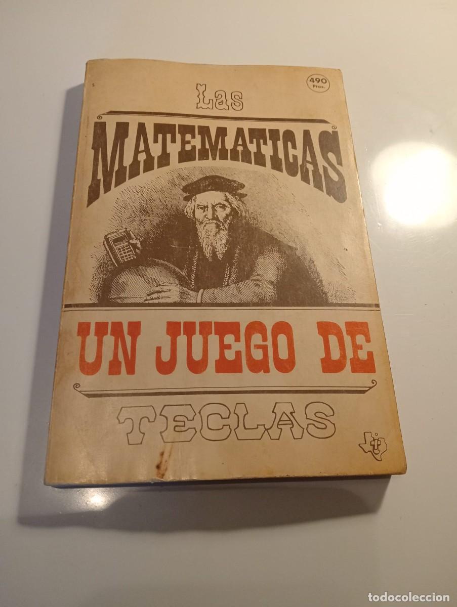 Libros de segunda mano: LAS MATEM&Aacute;TICAS un juego de teclas. - Foto 1