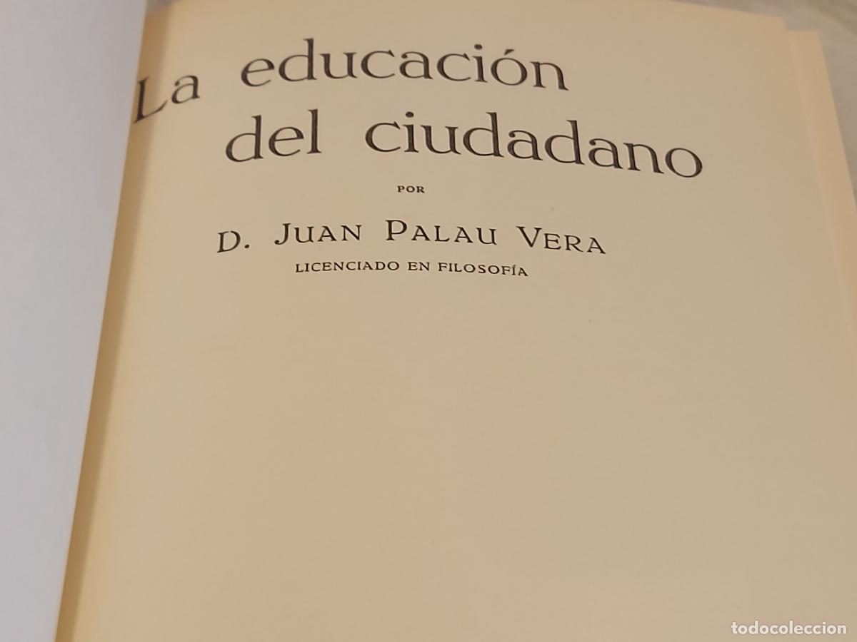 Libros de segunda mano: LOS LIBROS DE ENTONCES / LA EDUCACI&Oacute;N DEL CIUDADANO / EJEMPLAR NUEVO - Foto 2