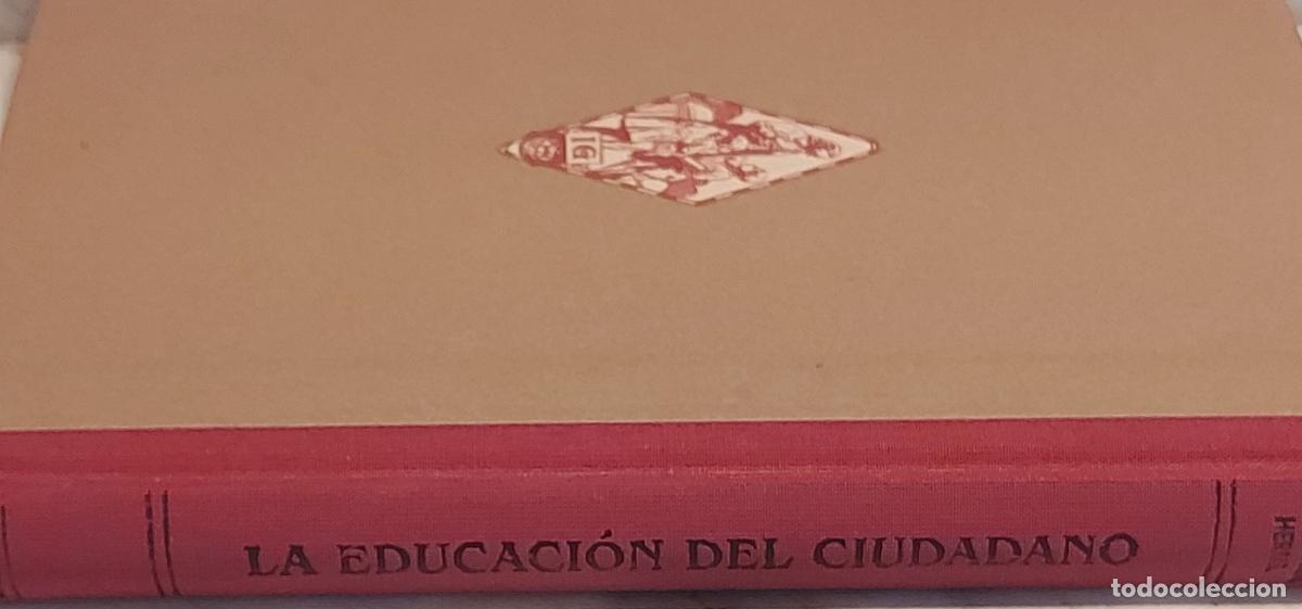 Libros de segunda mano: LOS LIBROS DE ENTONCES / LA EDUCACI&Oacute;N DEL CIUDADANO / EJEMPLAR NUEVO - Foto 6