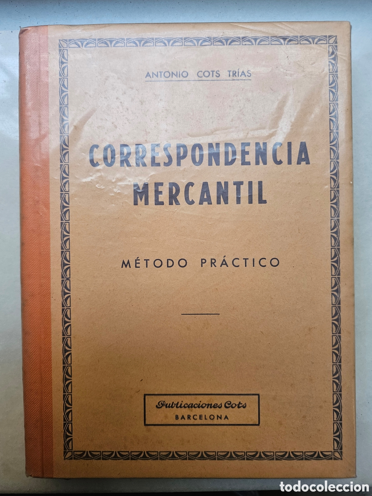 Libros de segunda mano: Correspondencia Mercantil - M&eacute;todo pr&aacute;ctico - Foto 1