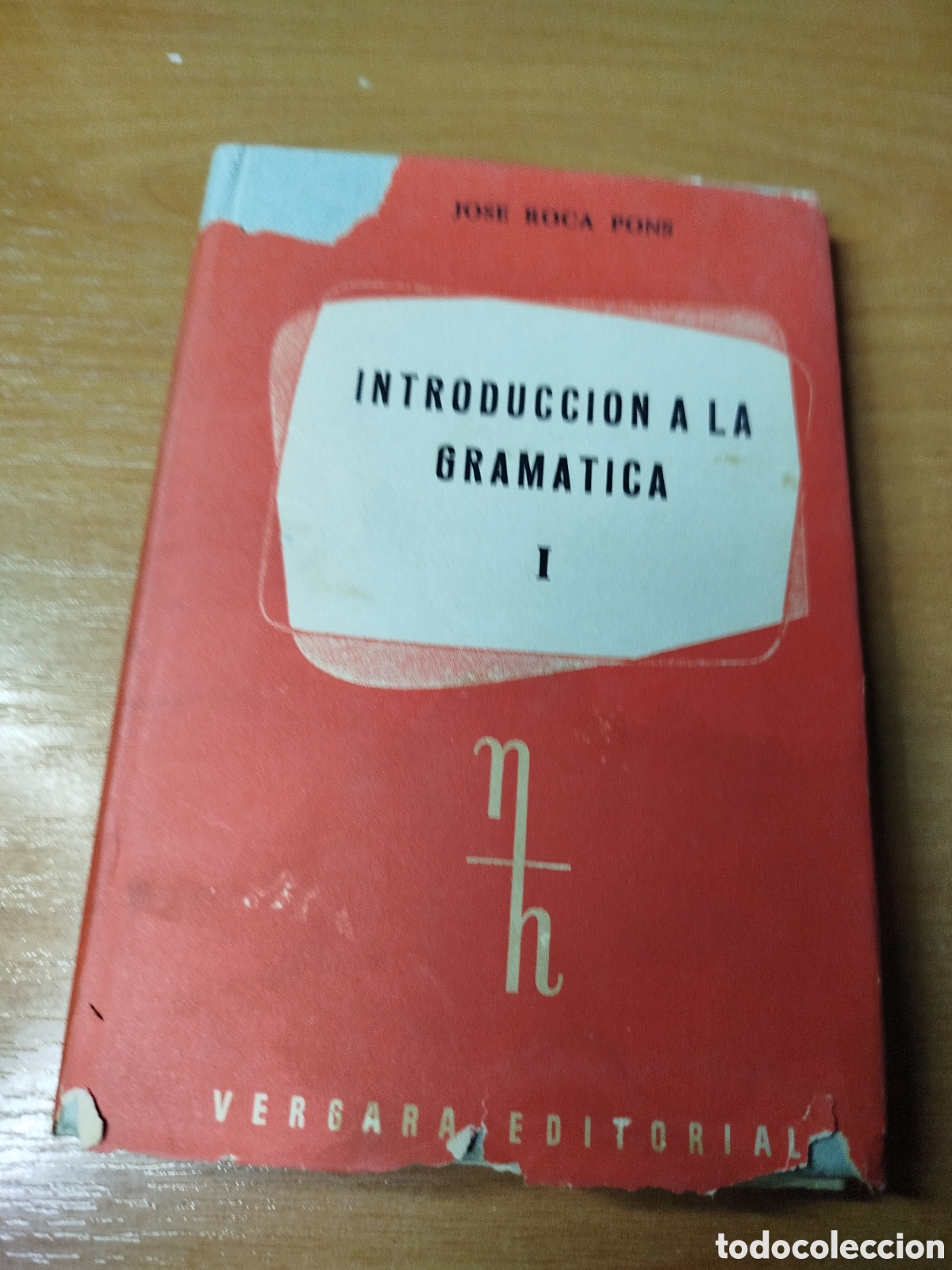 Libros de segunda mano: Introducci&oacute;n a la gram&aacute;tica. Jos&eacute; Roca Pons. Vergara editorial - Foto 1