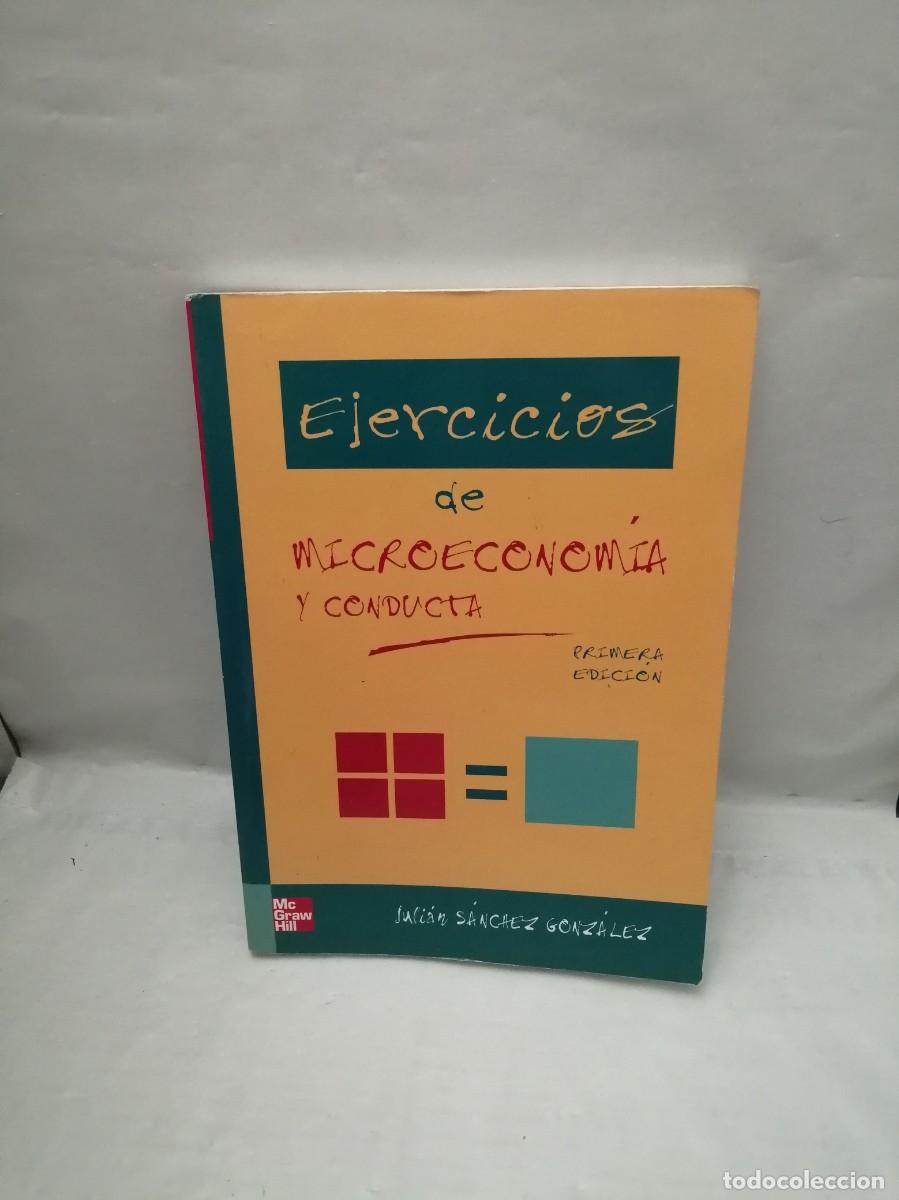 Libros de segunda mano: Ejercicios de microeconom&iacute;a y conducta (Primera edici&oacute;n) - Foto 1