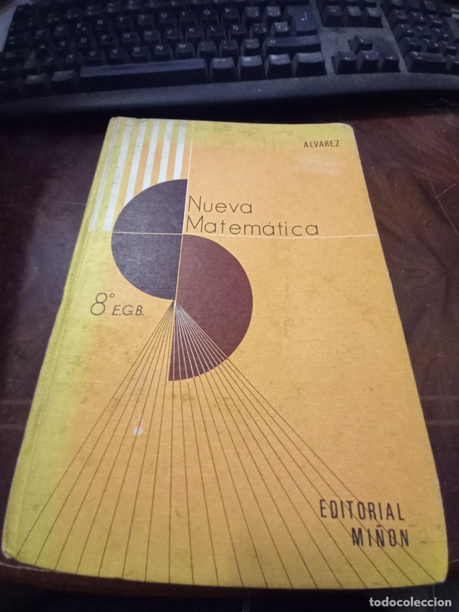 Libros de segunda mano: Nueva Matem&aacute;tica 8&ordm; E.G.B. Alvarez. Editorial Mi&ntilde;on 1.974 - Foto 1