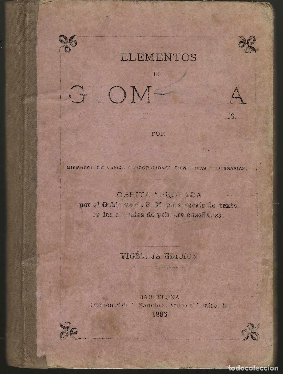 Libros de segunda mano: ELEMENTOS DE GEOMETR&Iacute;A .GIR&Oacute; Y MIR&Oacute; 1886 - Foto 1