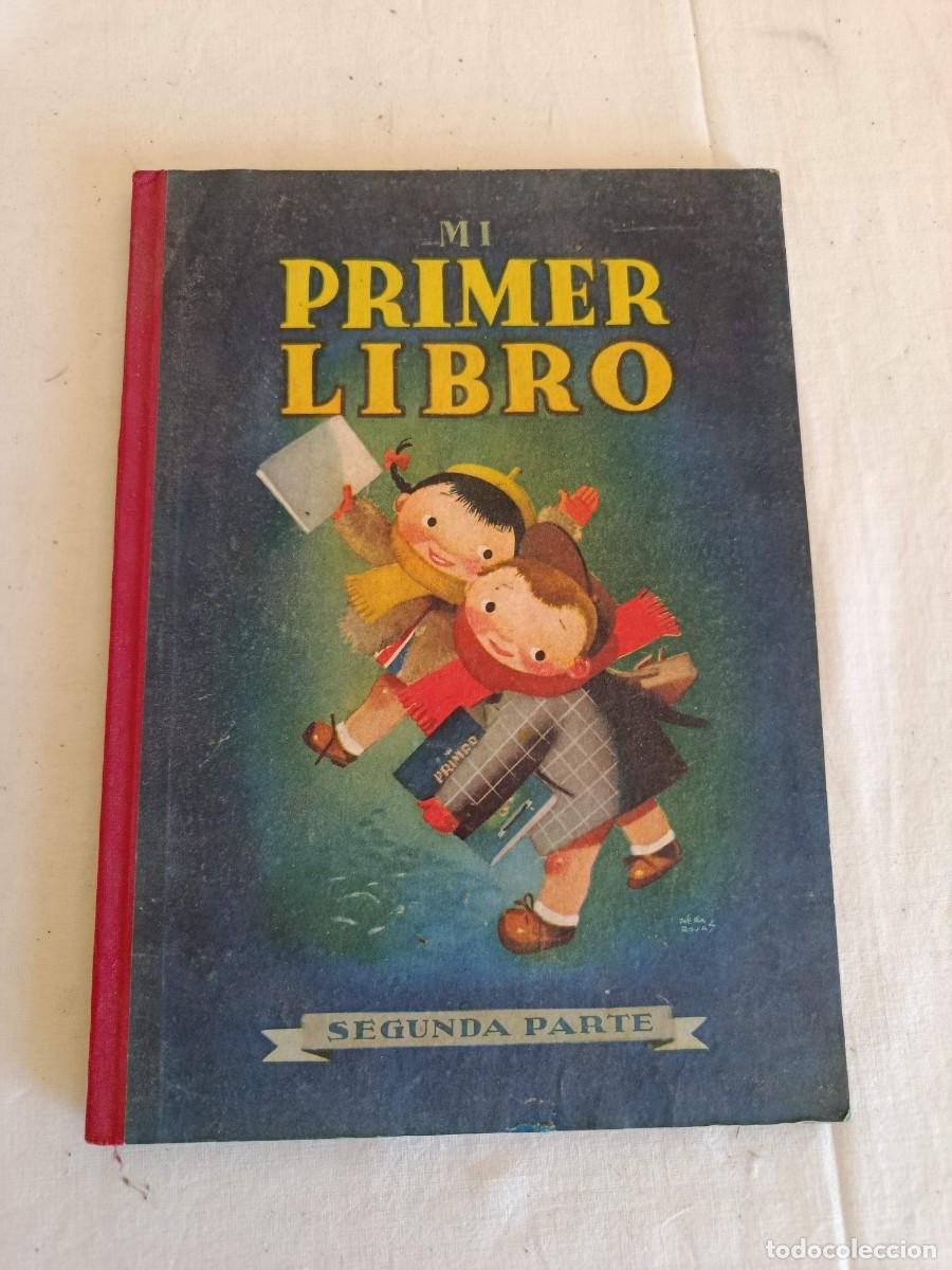 Libros de segunda mano: Libro escolar antiguo Mi primer libro Segunda parte - Foto 1
