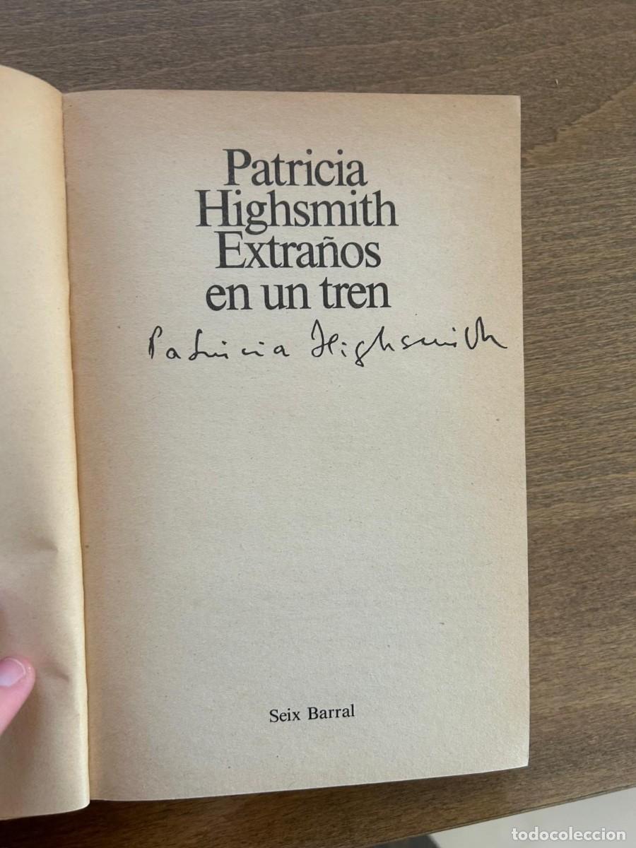 Libros de segunda mano: EXTRA&Ntilde;OS EN UN TREN. PATRICIA HIGHSMITH - Foto 3