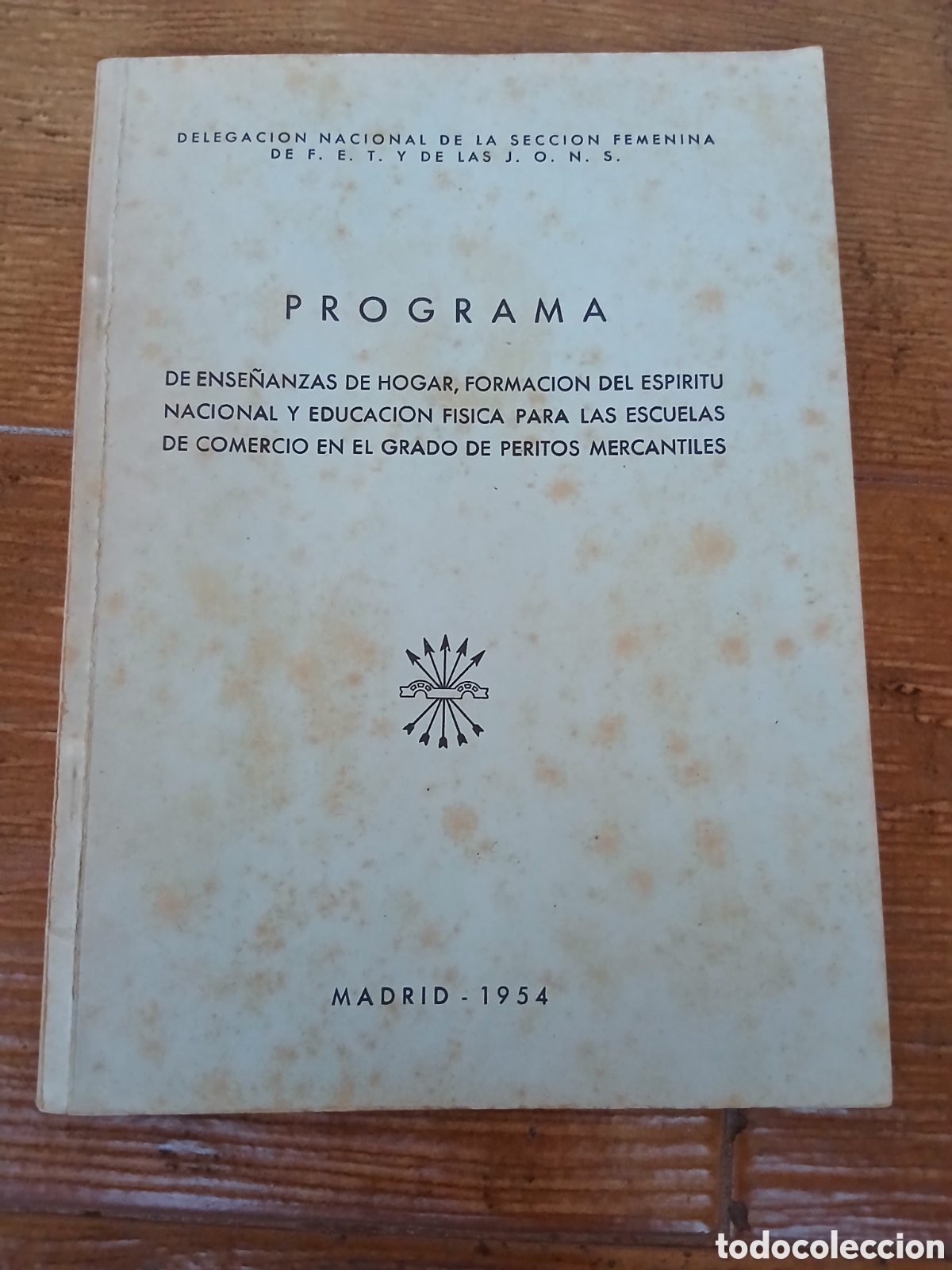 Libros de segunda mano: Libro Programa de Ense&ntilde;anzas de Hogar, Formaci&oacute;n del Esp&iacute;ritu Nacional... (Libro de Escuela 1.954) - Foto 1