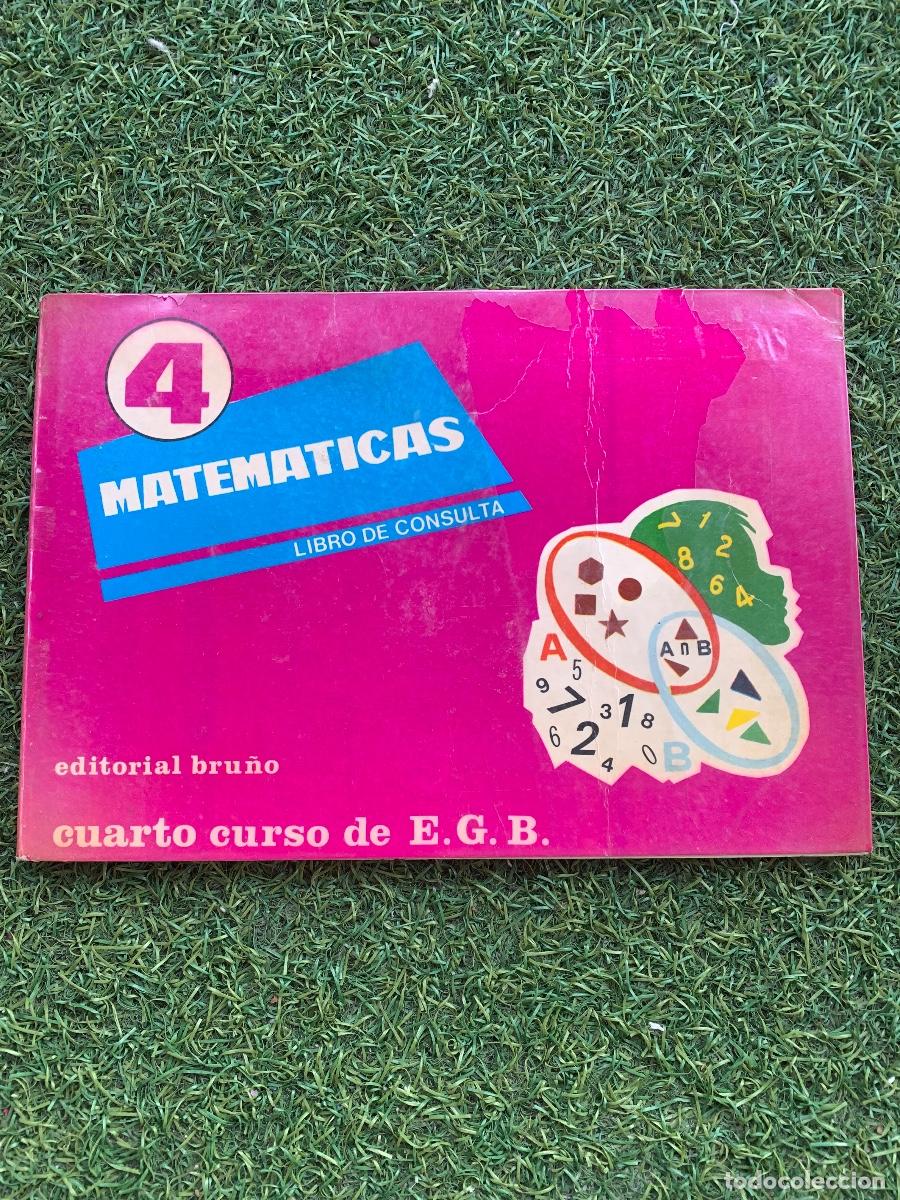 Libros de segunda mano: Matem&aacute;ticas 4 Libro de consulta editorial bru&ntilde;o 1972 - Foto 1