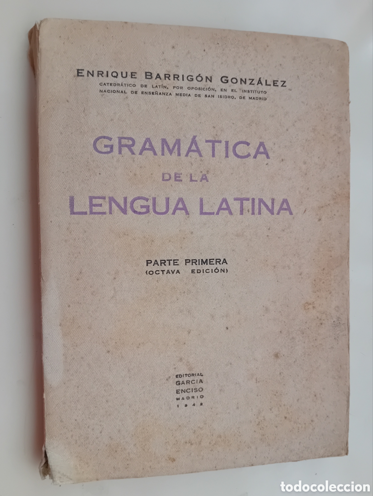 Libros de segunda mano: BARRIG&Oacute;N GONZ&Aacute;LEZ. Gram&aacute;tica de la Lengua Latina. Madrid, 1942 - Foto 1