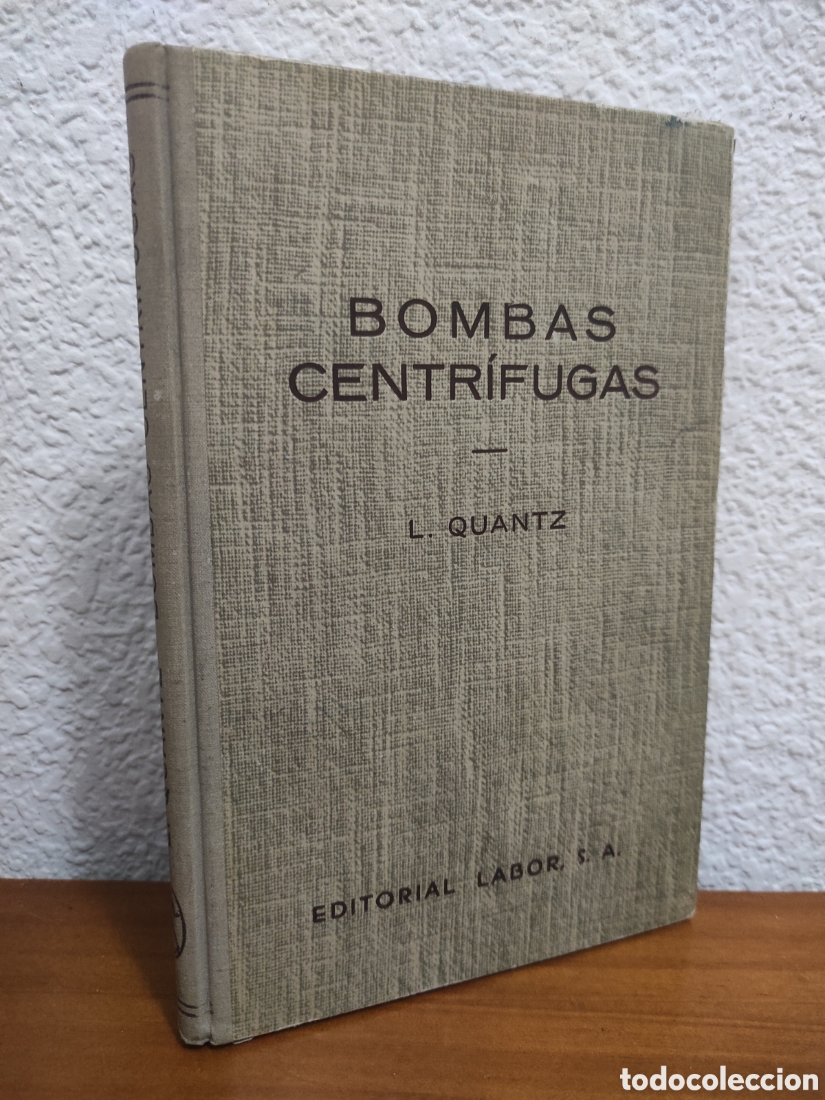 Libros de segunda mano: BOMBAS CENTRIFUGAS, 1933 POR L. QUANTZ ,EDITORIAL LABOR - Foto 1