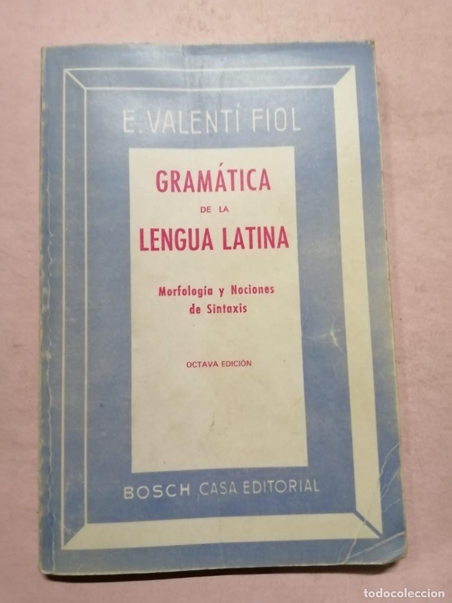 Libros de segunda mano: GRAMATICA DE LA LENGUA LATINA (E. VALENTI POL) - Foto 1
