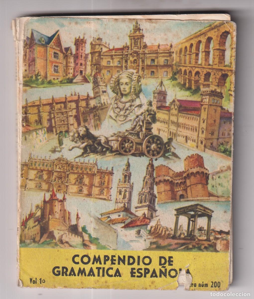 Libros de segunda mano: Compendio de gram&aacute;tica espa&ntilde;ola. Vol 1&ordm; Kucero num 200 - Foto 1