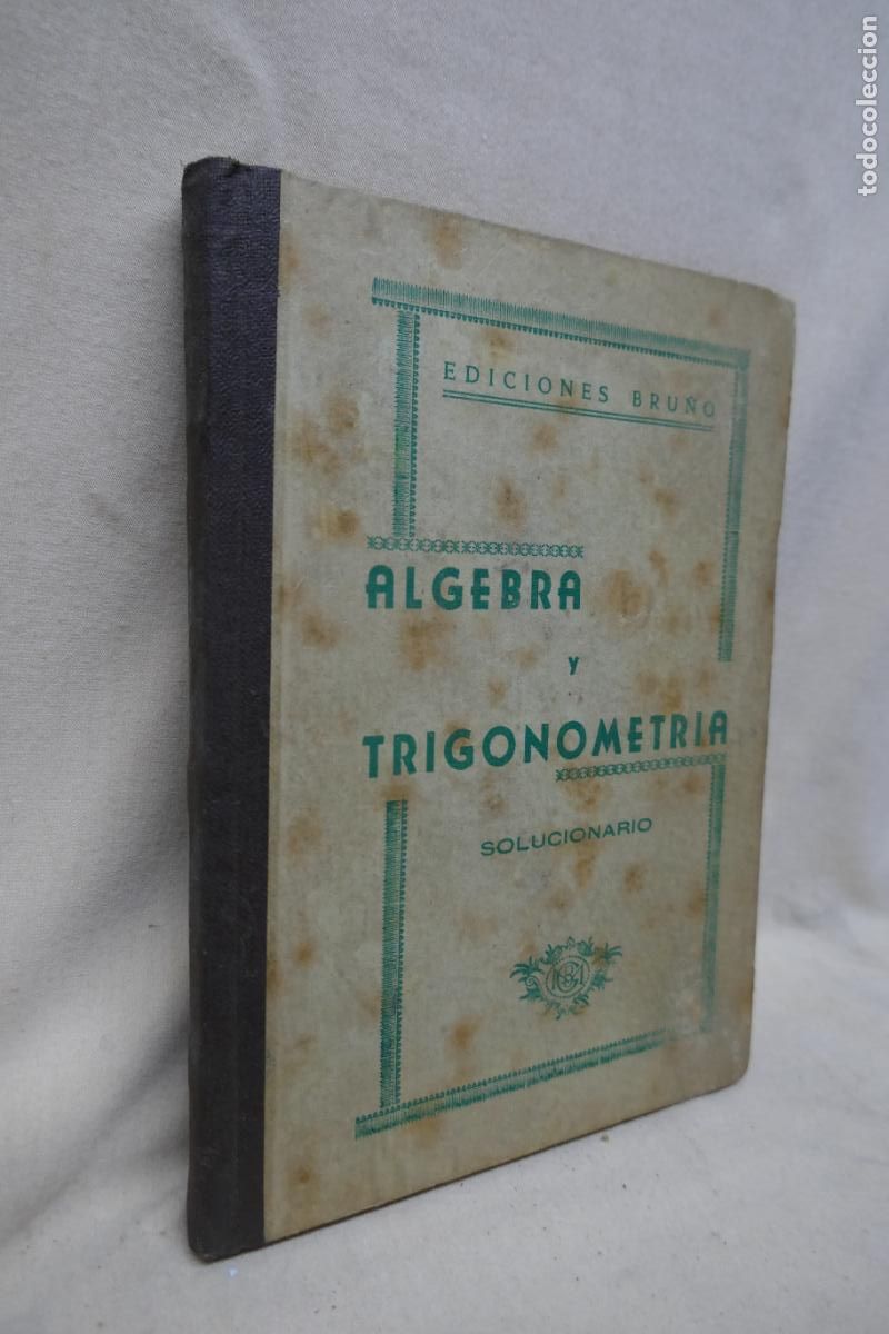 Libros de segunda mano: ALGEBRA Y TRIGONOMETR&Iacute;A - SOLUCIONARIO - EDICIONES BRU&Ntilde;O - Foto 2
