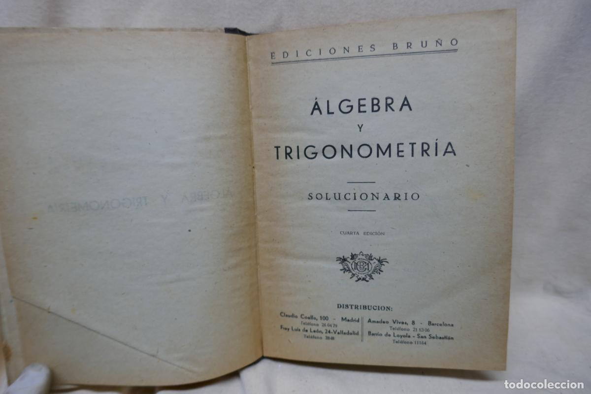 Libros de segunda mano: ALGEBRA Y TRIGONOMETR&Iacute;A - SOLUCIONARIO - EDICIONES BRU&Ntilde;O - Foto 6