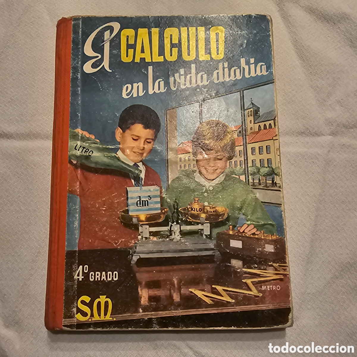Libros de segunda mano: EL C&Aacute;LCULO EN LA VIDA PRIVADA. 4&deg; GRADO 1964 - Foto 1