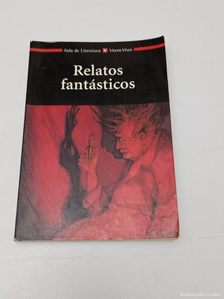 Libri di seconda mano: RELATOS FANTANTICOS AULA DE LITERATURA