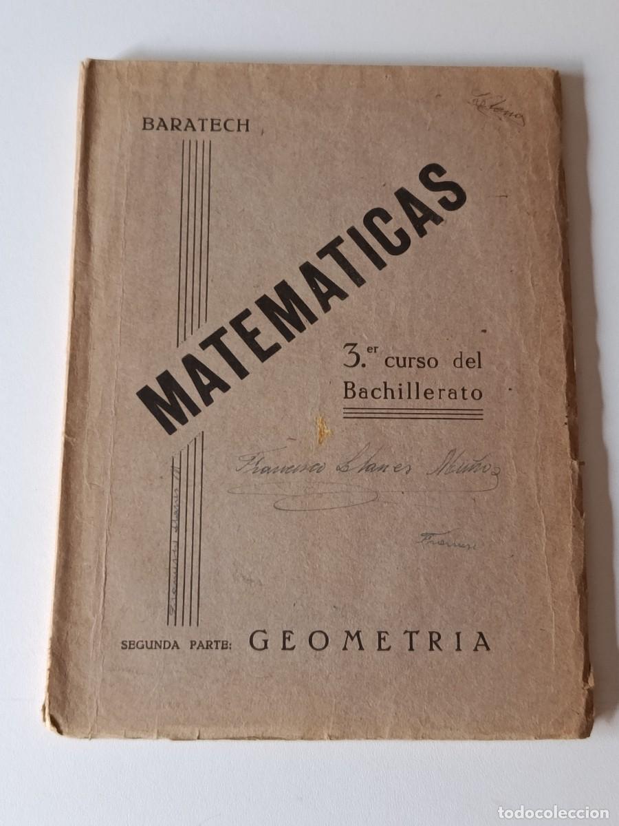 Libri di seconda mano: MATEMATICA 3&ordm; CURSO BACHILLERATO GEOMETRIA BARATECH