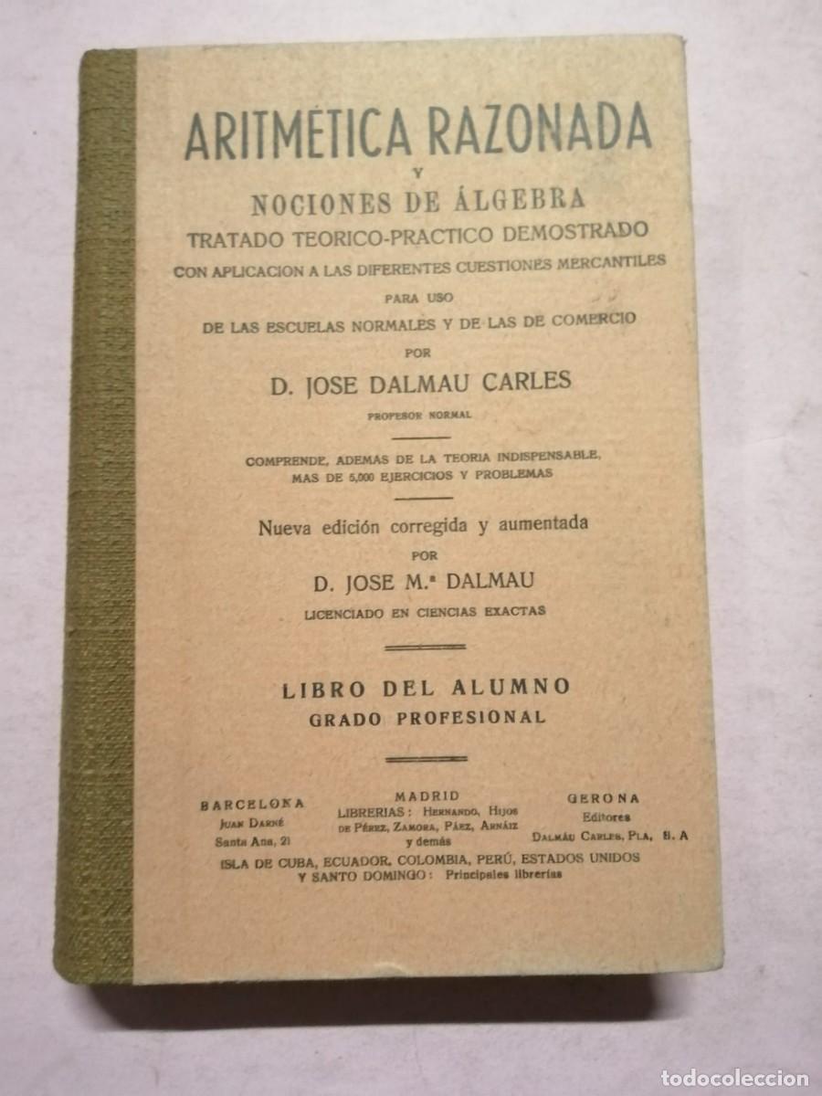 Libros de segunda mano: ARITMETICA RAZONADA Y NOCIONES DE ALGEBRA. EDITADO EN 1972 - Foto 1
