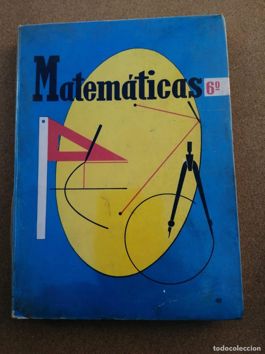 Libros de segunda mano: MATEMATICAS 6&ordm; CURSO (CONSTANTINO MARCOS - JACINTO MARTINEZ) 1973 - Foto 1