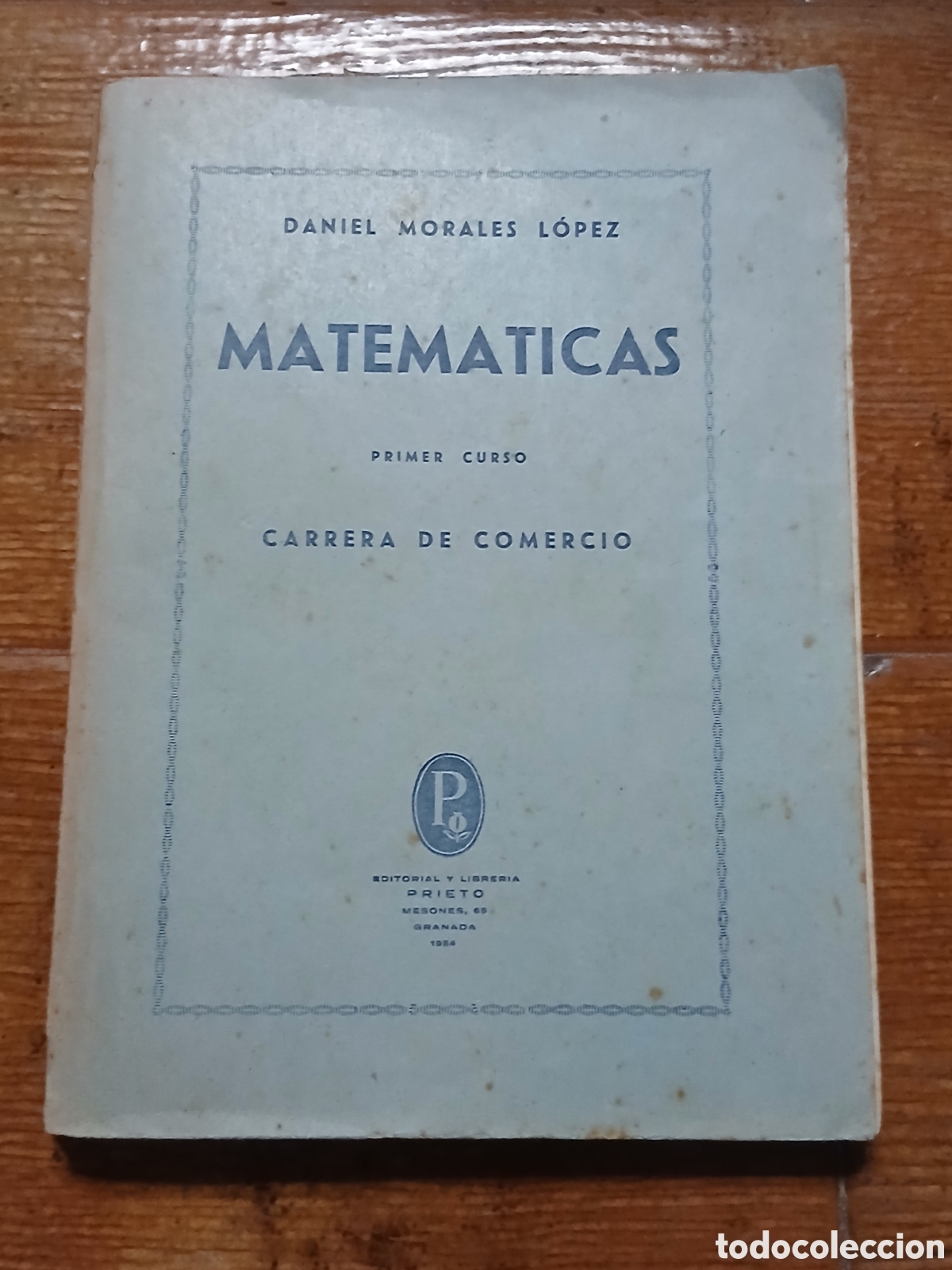 Libros de segunda mano: Libro Matem&aacute;ticas -Daniel Morales L&oacute;pez- - Foto 1