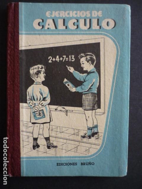 Libros de segunda mano: EJERCICIOS DE CALCULO EDICIONES BRU&Ntilde;O 1952 - Foto 1