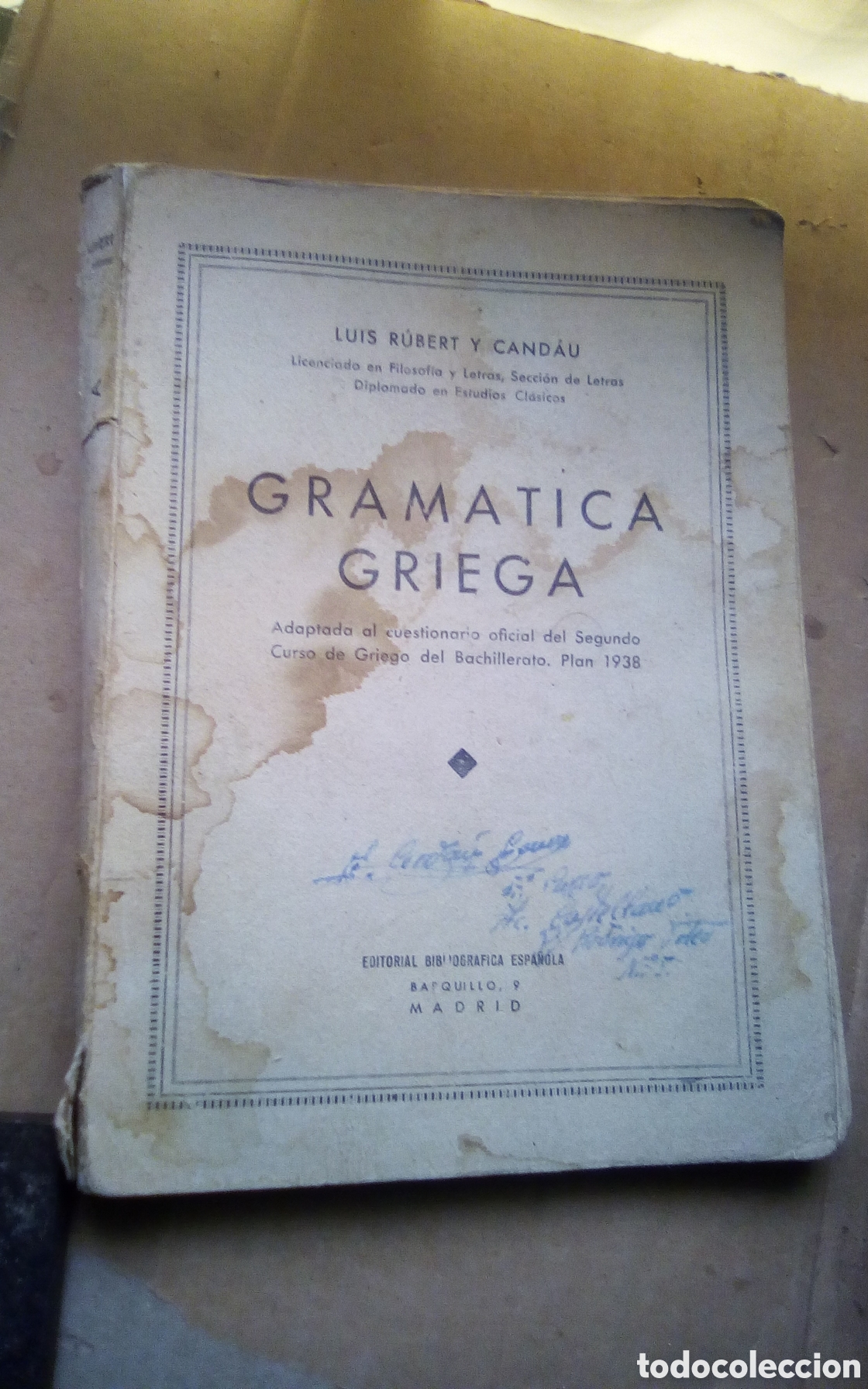 Gebrauchte B&uuml;cher: Gram&aacute;tica griega. 2&deg; Curso bachillerato. Luis R&uacute;bert y Cand&aacute;u. Editorial Bibliogr&aacute;fica Espa&ntilde;ola 1942