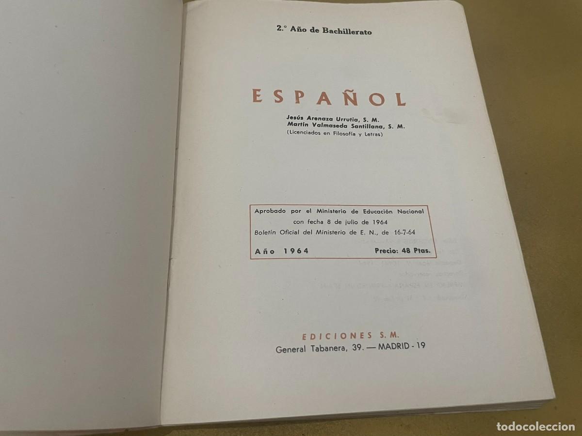 Libros de segunda mano: LIBRO ESPA&Ntilde;OL 2&ordm; DE BACHILLERATO EDICIONES SM 1964 BIEN CONSERVADO - Foto 2