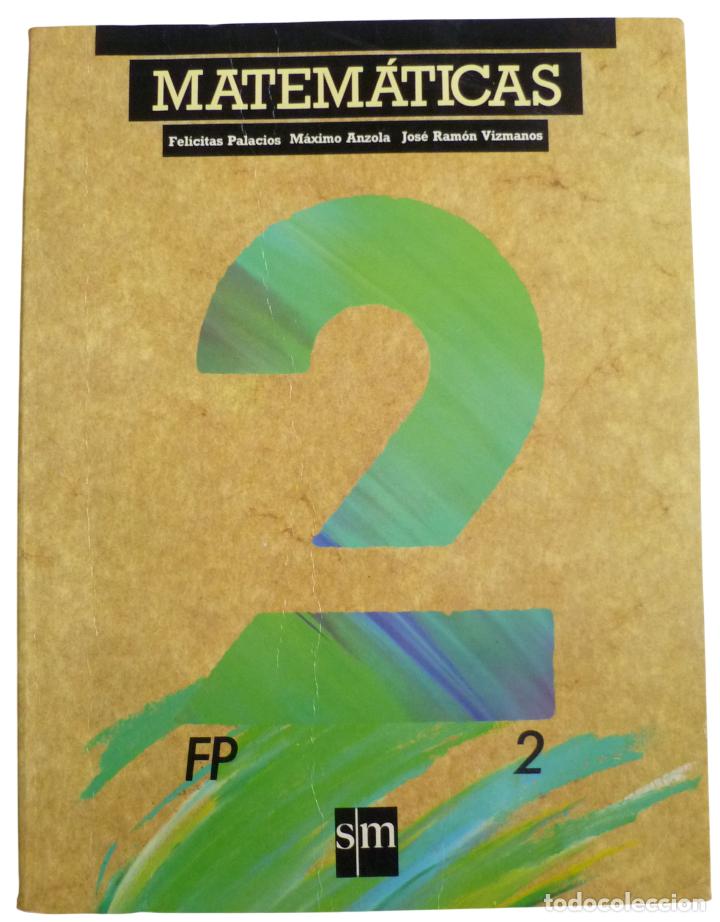 Libros de segunda mano: Libro de texto Matem&aacute;ticas FP2. Ediciones SM. A&ntilde;o 1993 - Foto 1