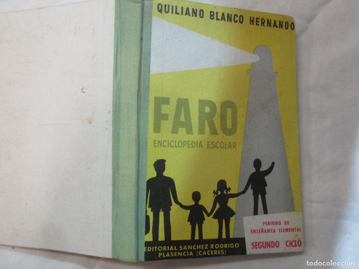 Libros de segunda mano: Enciclopedia escolar FARO segundo ciclo - edi S&aacute;nchez Rodrigp, Plasencia C&aacute;ceres 1963 sin uso previo