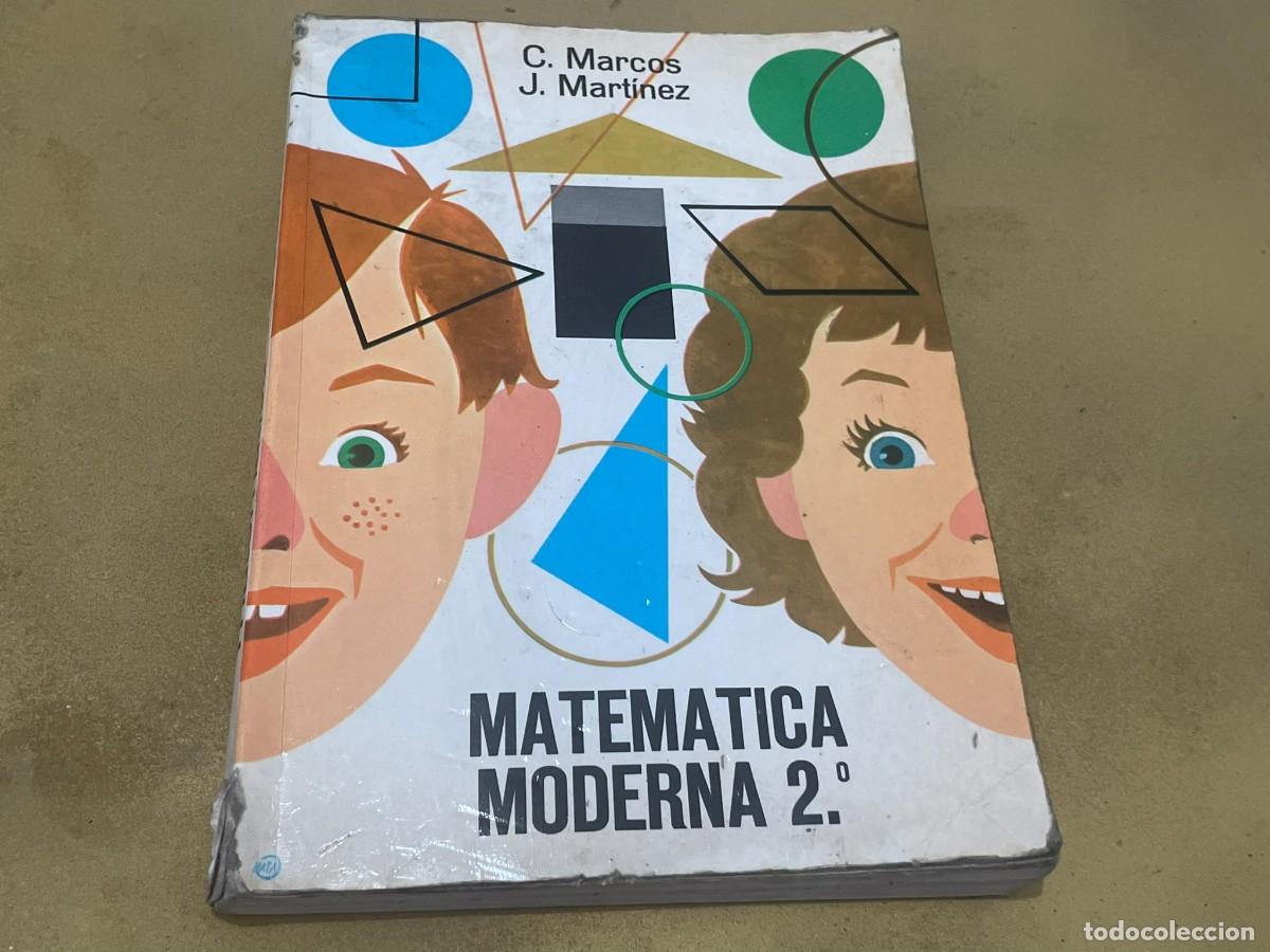 Libros de segunda mano: LIBRO MATEMATICA MODERNA 2&ordm; C. MARCOS J. MART&Iacute;NEZ 254 P&Aacute;GINAS - Foto 1