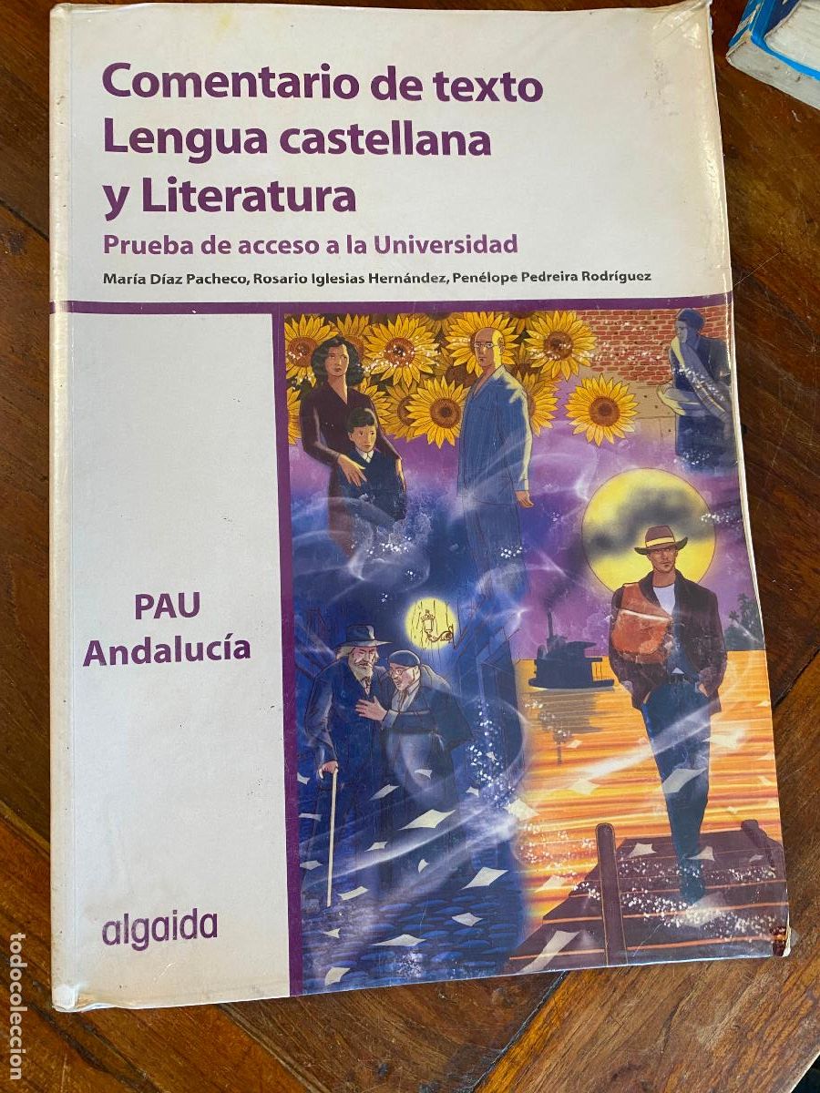 Libri di seconda mano: Comentario de texto Lengua castellana y Literatura. PAU Andaluc&iacute;a. Editorial Algaida. Madrid 2010.