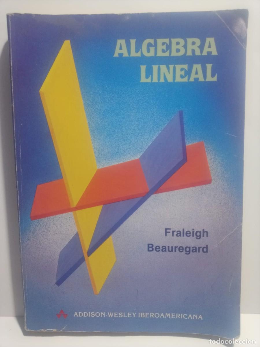 Libros de segunda mano: Algebral Lineal Fraleigh - Foto 1