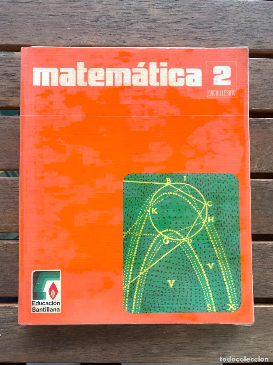 Libros de segunda mano: Matem&aacute;tica 2 Bachillerato Educaci&oacute;n Santillana - Foto 1