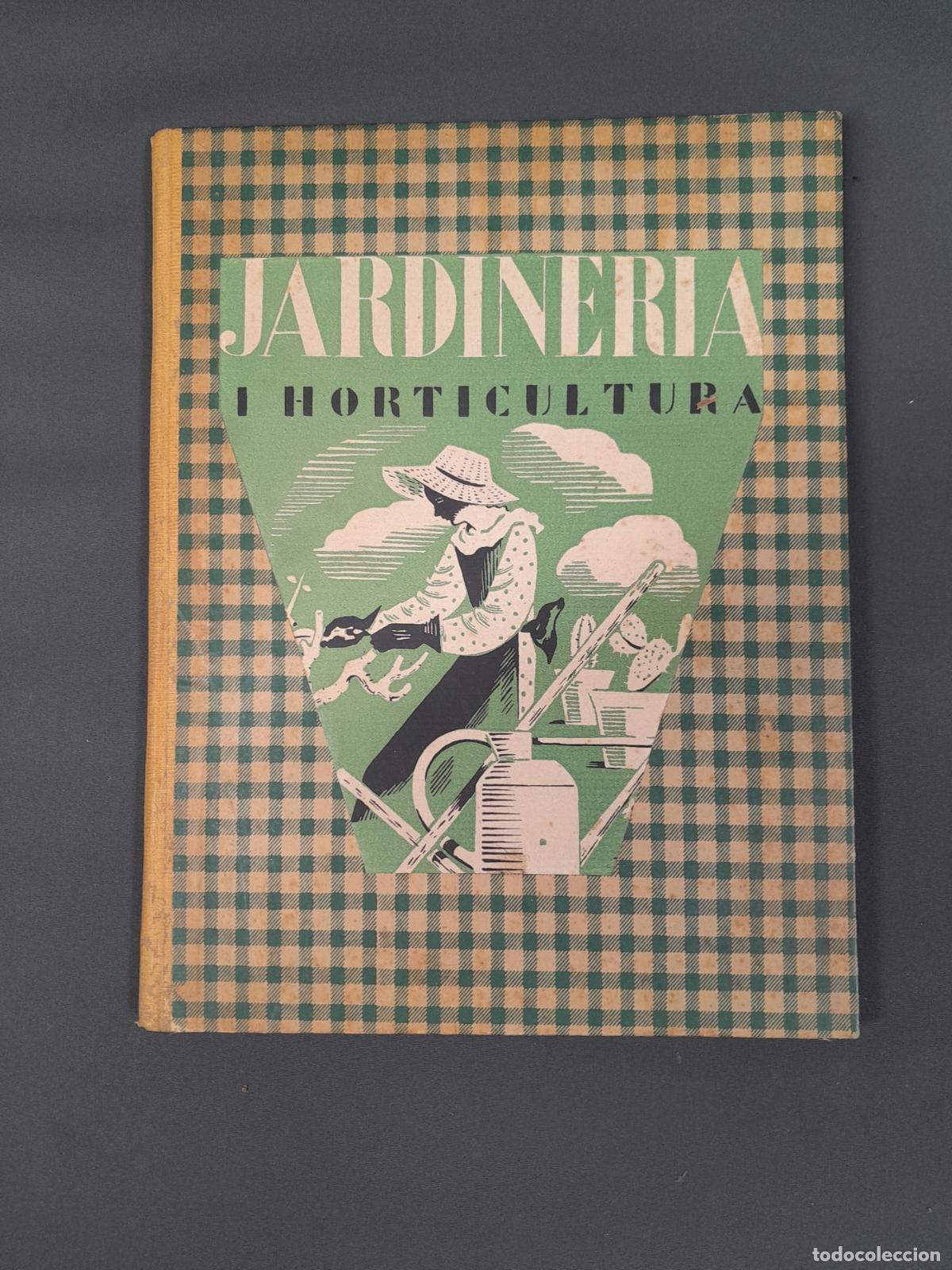 Libros de segunda mano: L-5347. JARDINER&Iacute;A Y HORTICULTURA. N&ordm;1 A N&ordm;5 - MARZO 1933 A JULIO 1933