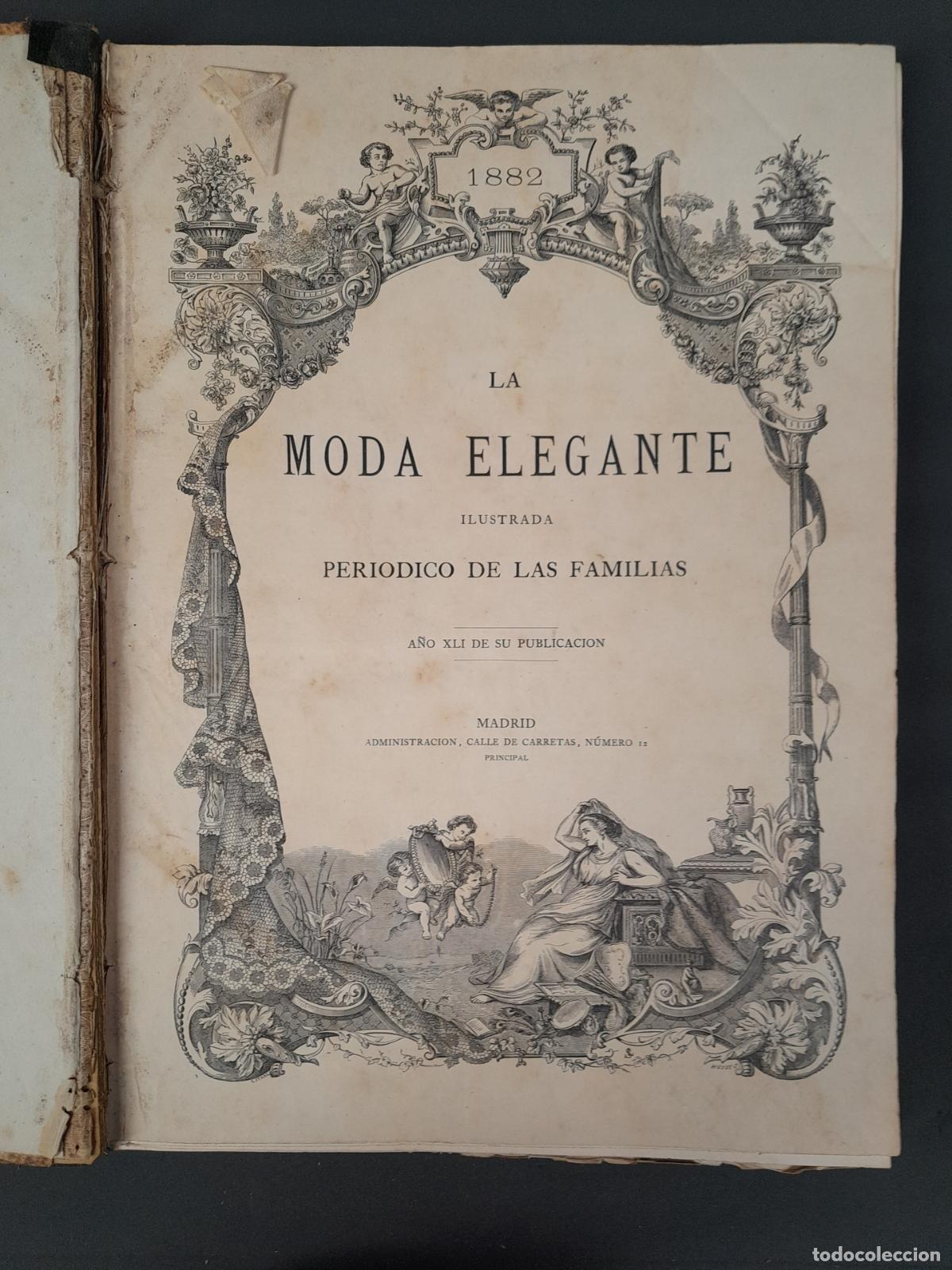 Libros de segunda mano: L-7509. LA MODA ELEGANTE ILUSTRADA. DEL N&ordm;1 AL N&ordm;48. ENERO A DICIEMBRE 1882