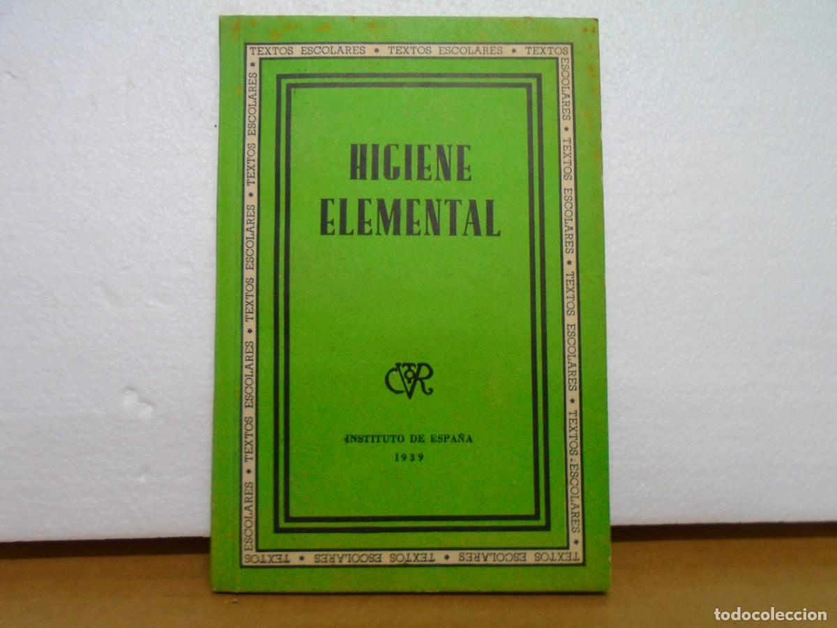 Libros de segunda mano: HIGIENE ELEMENTAL/EDIC.INSTITUTO DE ESPA&Ntilde;A 1939. - Foto 1