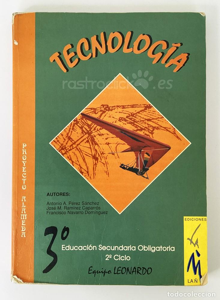 Libros de segunda mano: Libro de Tecnolog&iacute;a &ndash; 3&ordm; Educaci&oacute;n Secundaria &ndash; Ediciones La &Ntilde; y Equipo Leonardo - Foto 1