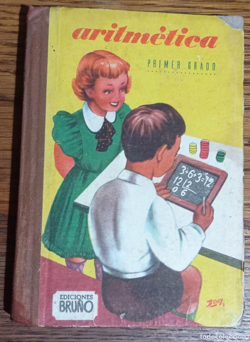 Libros de segunda mano: ARITMETICA PRIMER GRADO. ED BRU&Ntilde;O. MADRID 1958 - Foto 1