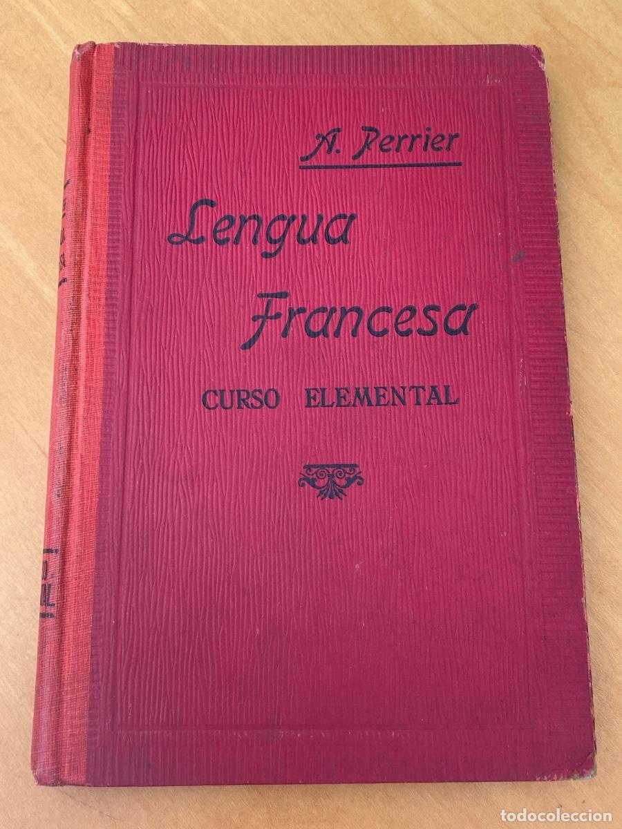 Libros de segunda mano: lengua francesa curso elemental y superior A. Perrier 1923 - Foto 1