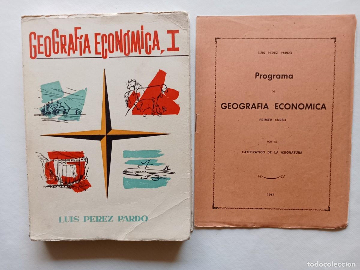 Libros de segunda mano: LOTE 2 UNID. GEOGRAF&Iacute;A ECON&Oacute;MICA I + CUADERNILLO Luis P&eacute;rez Pardo 1967 GEOGRAF&Iacute;A Econom&iacute;a CIENCIAS