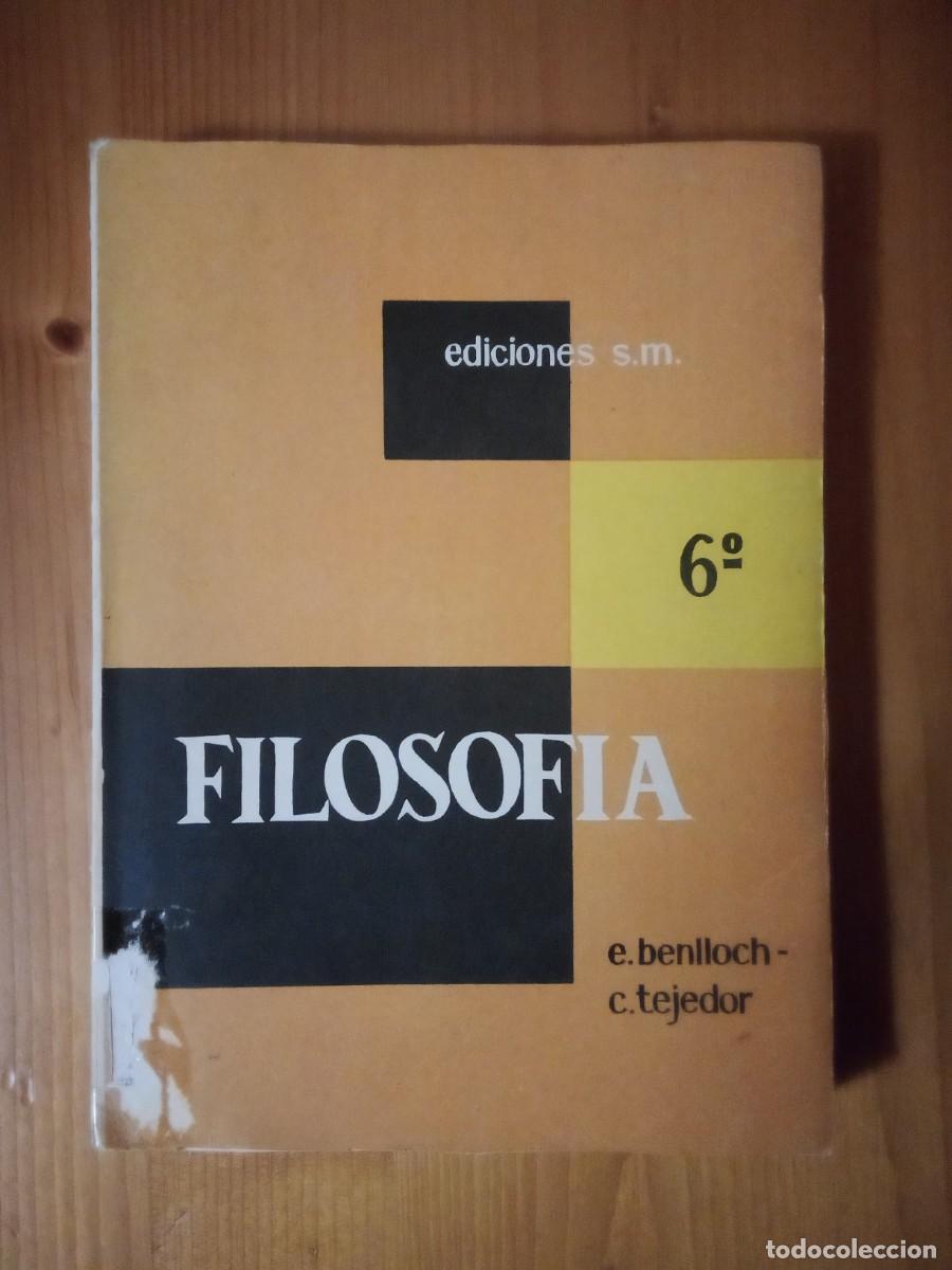 Libros de segunda mano: FILOSOFIA, 6 EDICIONES SM, BENLLOCH, TEJEDOR - Foto 1