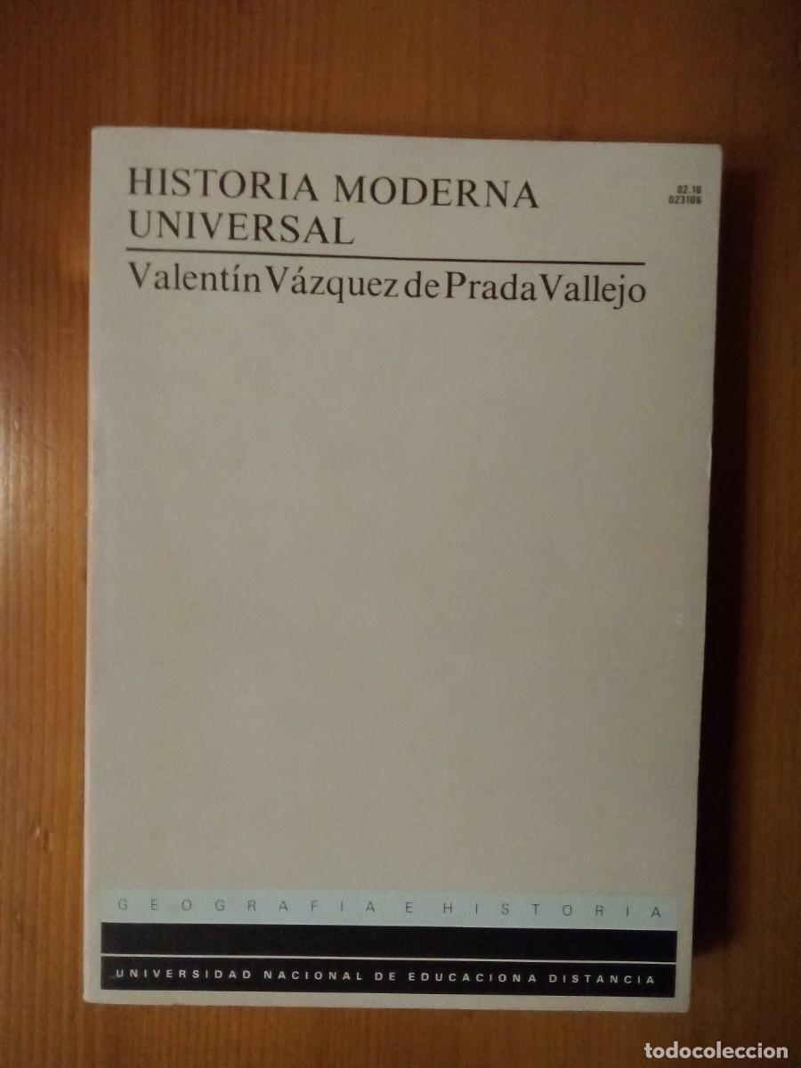 Libros de segunda mano: HISTORIA MODERNA UNIVERSAL, VALENTIN VAZQUEZ, UNED, UNIVERSIDAD NACIONAL DE EDUCACION A DISTANCIA