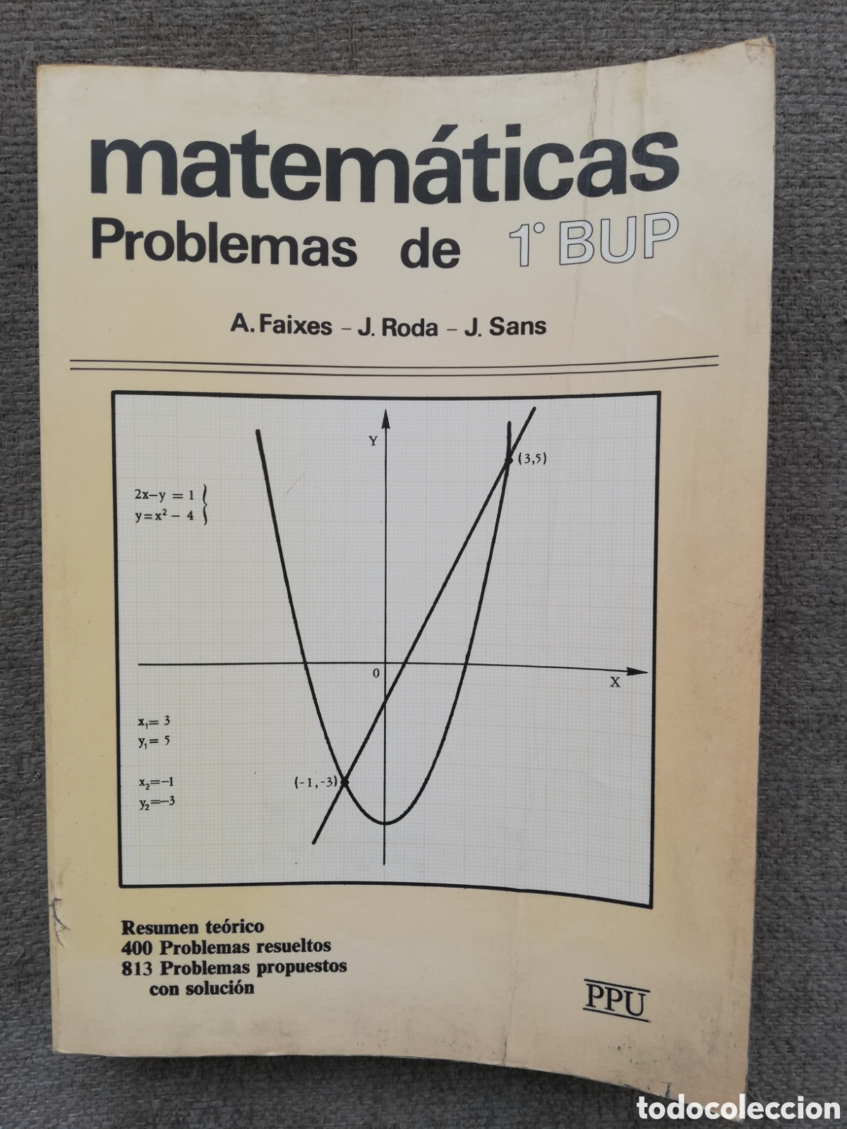 Libri di seconda mano: Matem&aacute;ticas. Problemas de 1 1&ordm; BUP. Resumen te&oacute;rico, 400 problemas resueltos, 813 con soluci&oacute;n