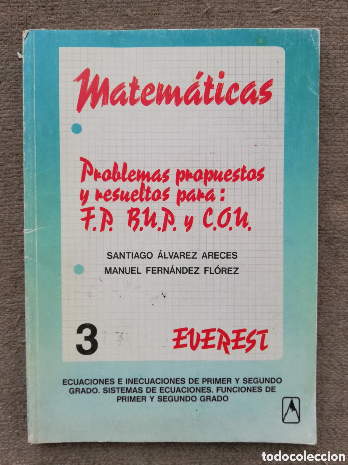 Libri di seconda mano: Matem&aacute;ticas 3. Problemas propuestos y resueltos para: F.P. B.U.P. y C.O.U. Everest