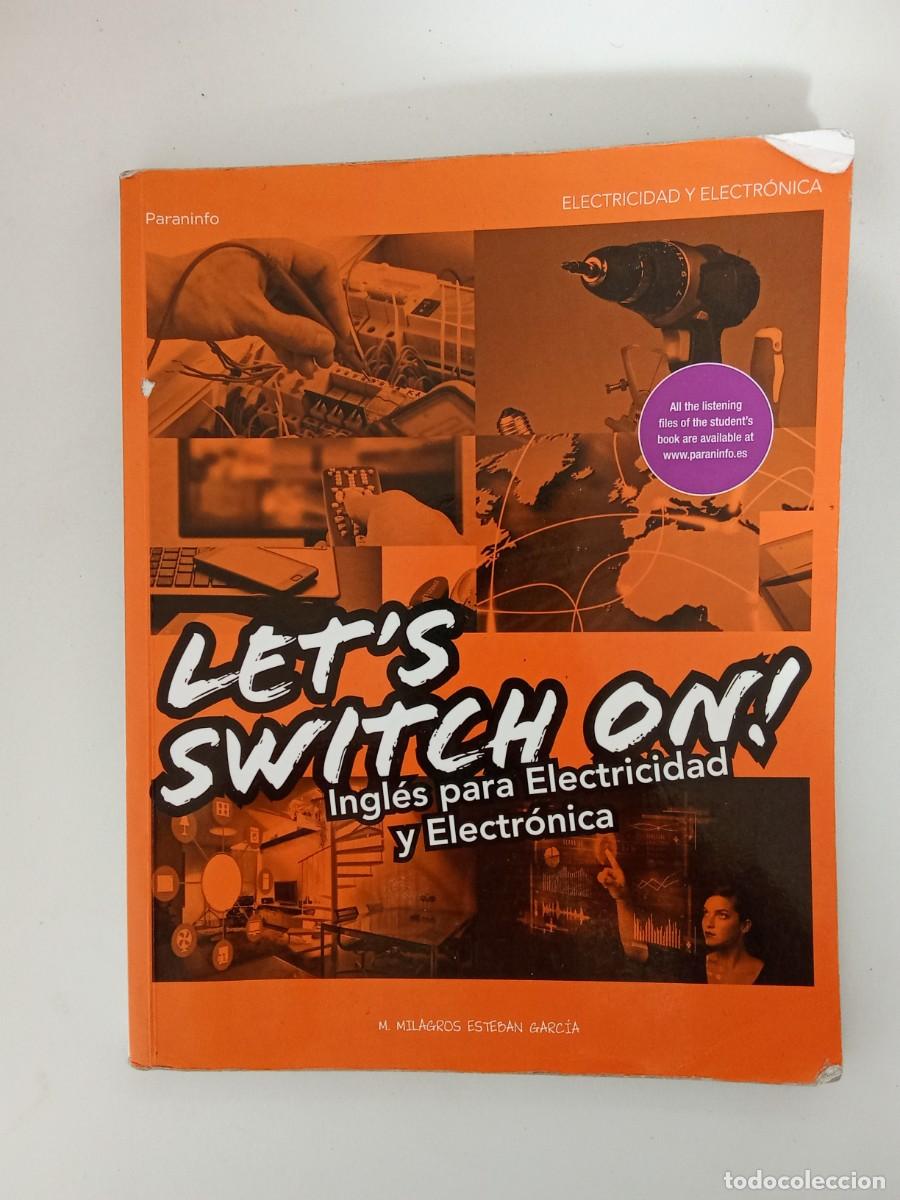 Libros de segunda mano: Let&rsquo;s switch on! Ingl&eacute;s para electricidad y electr&oacute;nica - Foto 2