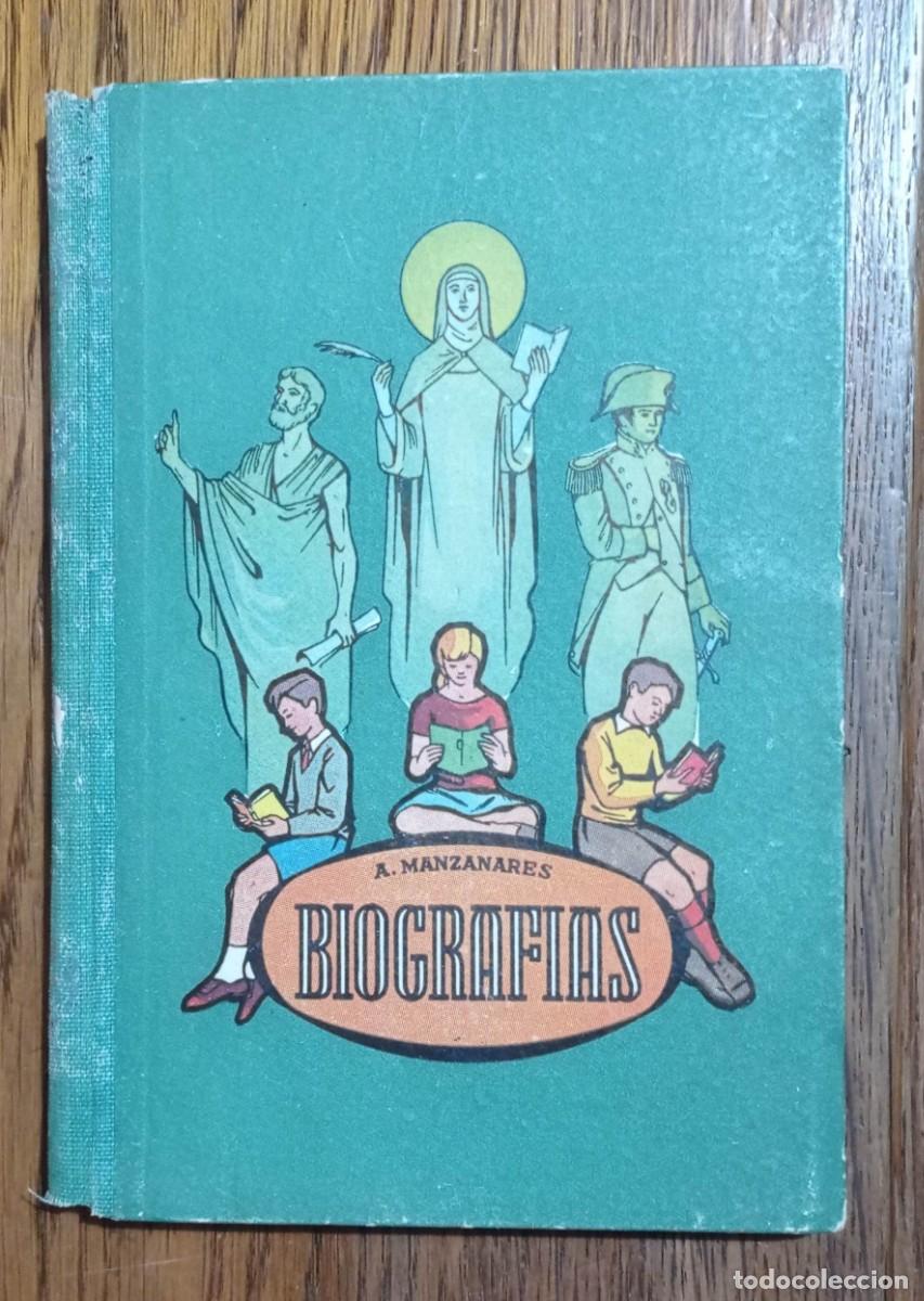 Libri di seconda mano: BIOGRAFIAS A. MANZANARES EDITORIAL DALMAU CARLES GERONA - MADRID 1957