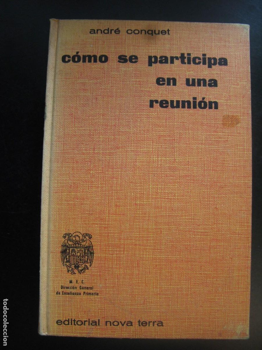 Libri di seconda mano: C&oacute;mo se participa en una reuni&oacute;n por Andr&eacute; Conquet de Ed. Nova Terra en Barcelona