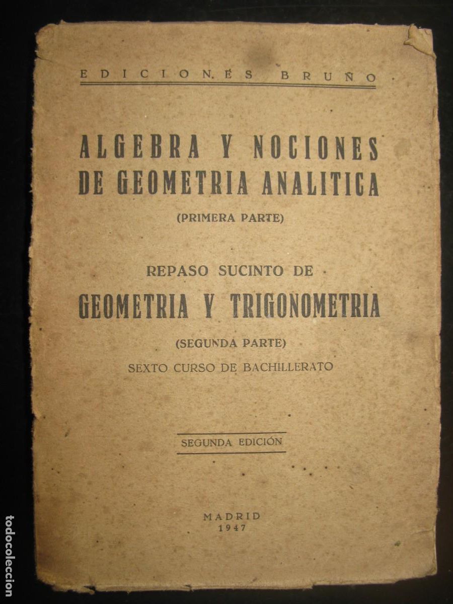 Livros em segunda m&atilde;o: ALGEBRA Y NOCIONES DE GEOMETRIA ANALITICA PRIMERA PARTE REPASO GEOMETRIA Y TRIGONOMETRIA BRU&Ntilde;O SEXTO