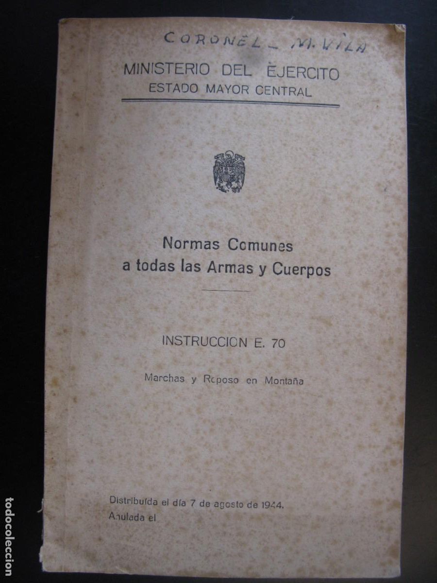 Livros em segunda m&atilde;o: &rdquo;&rdquo;NORMAS COMUNES A TODAS LAS ARMAS Y CUERPOS&rdquo;&rdquo;...INSTRUCCIONES E. 70...MARCHAS EN MONTA&Ntilde;A...1946...