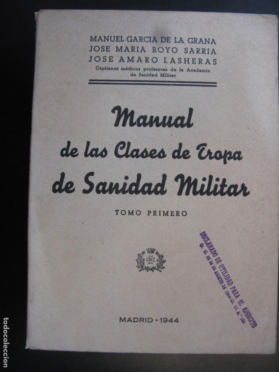 Livros em segunda m&atilde;o: MANUAL DE LAS CLASES DE TROPA DE SANIDAD MILITAR TOMO PRIMERO 1944